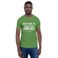 Go for it Unisex T-shirt