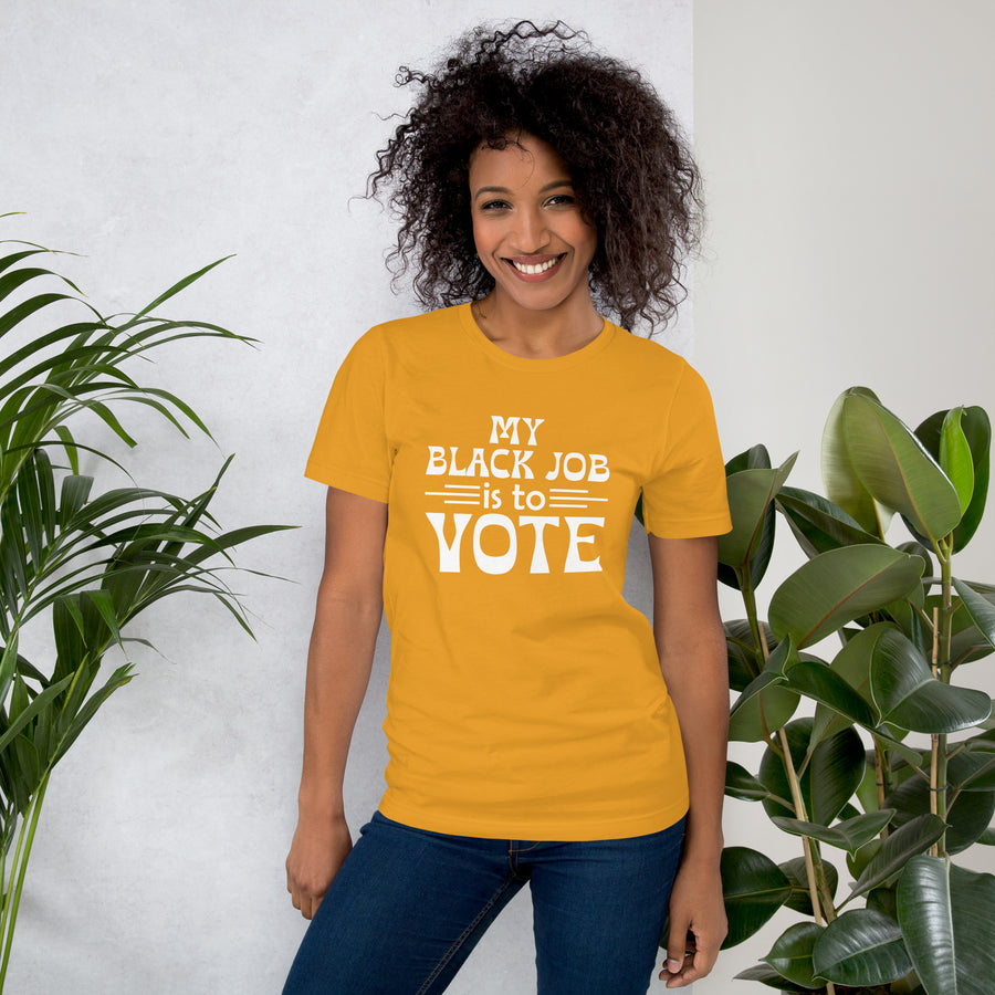 Black Job to Vote Unisex T-shirt