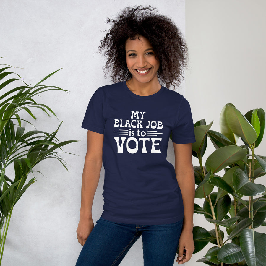 Black Job to Vote Unisex T-shirt