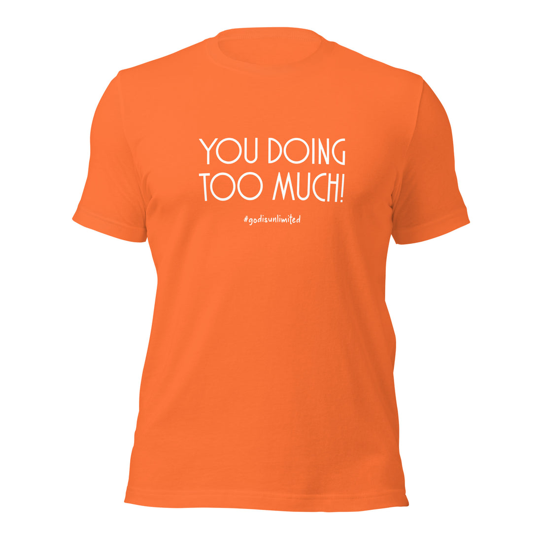 Too Much White Unisex T-Shirt