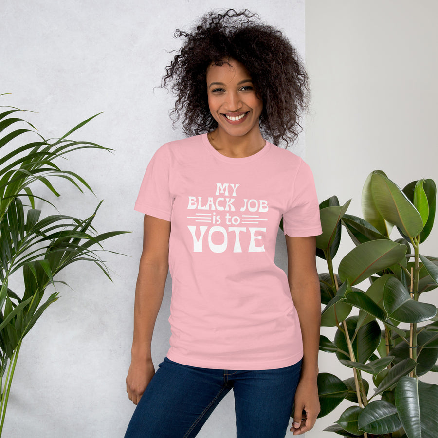 Black Job to Vote Unisex T-shirt